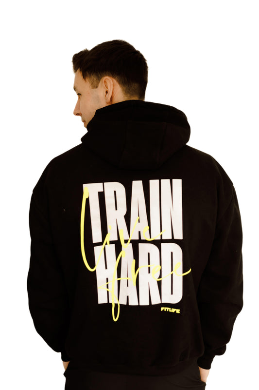 Hoody - Train Hard Live Free